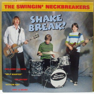 SWINGIN' NECKBREAKERS, THE-Shake Break! (US オリジナル LP)