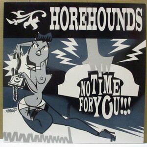 HOREHOUNDS-No Time For You (Italy オリジナル LP/廃盤 New)