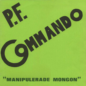 P.F. COMMANDO-Manipulerade Mongon (Canada Ltd.Reissue LP / N