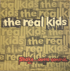 REAL KIDS, THE-Shake... Outta Control (Canada Limited LP / N