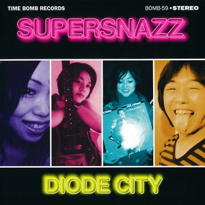 SUPERSNAZZ-DIODE CITY (限定カラーLP)