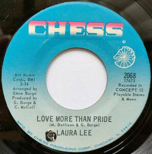 ★Laura Lee 【US盤 Soul 7" Single】 Love More Than Pride / Mama's Got A Good Thing (Chess 2068) 1969年