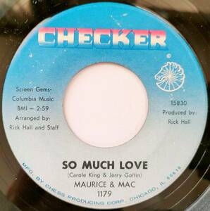 ★Maurice & Mac【US盤 Soul 7&#34; Single】 So Much Love / Try Me (Checker 1179) 1967年 / Fame Studio 