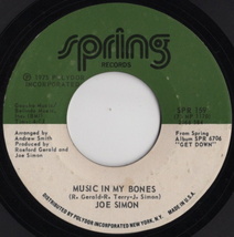 Joe Simon 美品！【US盤 Soul 7" Single】 Music In My Bones / Fire Burning (Spring 159) 1975年_画像1