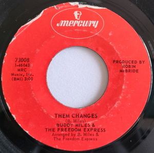 Buddy Miles【US盤 Soul 7&#34; Single】Them Changes / Spot On The Wall　 (Mercury 73008) 1970年 / Jimi Hendrix