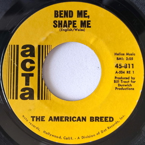 The American Breed 美品！【US盤 Rock 7" Single】 Bend Me Shape Me / Mindrocker (Acta 811) 1967年 / アメリカン・ブリード