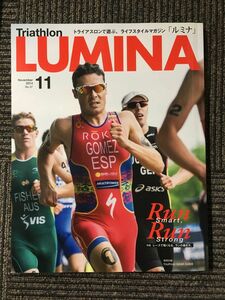 Triathlon LUMINA(トライアスロン・ルミナ) 2014年 11月号 / トライアスロンで強くなる、ランの磨き方。