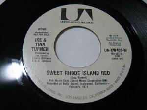 【7”】●白プロモ MONO/STEREO● IKE & TINA TURNER / SWEET RHODE ISLAND RED US盤 アイク＆ティナ・ターナー