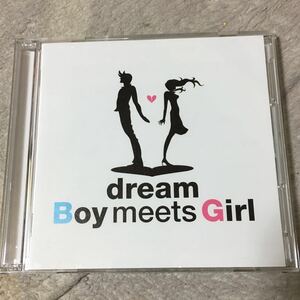 dream 「Boy meets Girl」