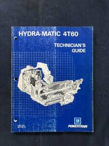  service book that time thing GM powertrain HYDRA-MATIC 4T60 technique guide 