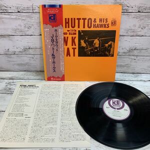 【中古品】ホーク・スクワット! / J.B.ハットー&ザ・ホークス 帯付 LPレコード PA-6205 J.B. Hutto & The Hawks DELMARK ブルース