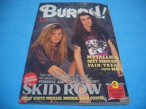 ★BURRN!★SKID ROW【1990年3月】METALLICA / OZZY OSBOURNE / GREAT WHITE / MICHAEL MONROE / BLUE BLUD / TREAT / TESTAMENT / ANTHRAX