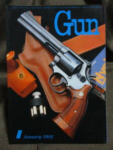 「月刊 Gun 1982年 1月号」銃・射撃・モデルガン雑誌：S＆W・M586 686/ポーランド陸軍博物館/S.I.A.357マグナム　　管理：(C3-214