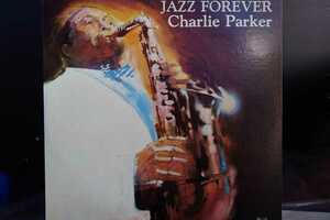 JAZZ FOREVER Charlie Parker LP解説書なし輸入盤