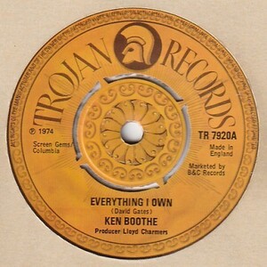 【REGGAE】Everything I Own / Ken Boothe - Drum Song / Willie Lindo [Trojan (UK)] ya113