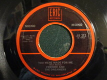 Freddie And The Dreamers ： You Were Made For Me 7'' / 45s (( 60's 英国 Beat Band / UK Rock )) c/w I'm Telling You Now_画像1