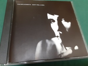 REPLACEMENTS　リプレイスメンツ■『DON'T TELL A SOUL』輸入盤CDユーズド品