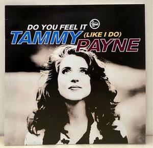 J114301▲UK盤 TAMMY PAYNE/DO YOU FEEL IT(Like I Do) 12インチレコード タミー・ペイン/UKソウル/Talkin Loud