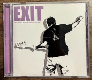 EXIT one hundred four revenge... / snuffy smile SPRAYPAINT natural high DERIDE oval blew lovemen ZERO FAST