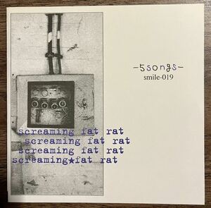 screaming fat rat / 5 songs snuffy smile fcpm 8roof pear of the west proof blew lovemen cigaretteman navel nails fazz tv dinners