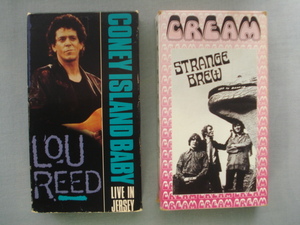 【VHS 2本】 LOU REED：CONEY ISLAND BABY／CREAM：STRANGE BREW　ルー・リード／クリーム [再生未確認]　 