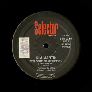 試聴 Kim Martin - Welcome To My Heaven [12inch] Selector Records ITA 1991 Garage House