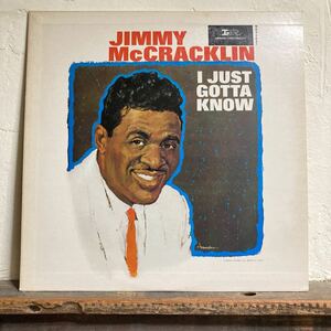 JIMMY MCCRACKLIN/ I JUST GOTTA KNOW MONO