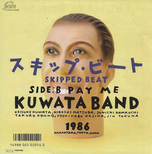 KUWATA BAND「スキップ・ビート SKIPPED BEAT／PAY ME」桑田佳祐／Tommy Snyder ＜EP＞