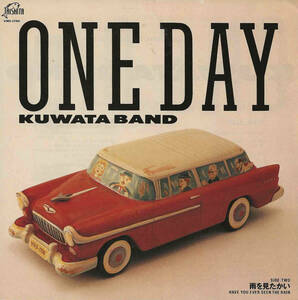 KUWATA BAND「ONE DAY ワン・デイ／雨を見たかい（HAVE YOU EVER SEEN THE RAIN）」桑田佳祐／John Cameron Fogerty ＜EP＞