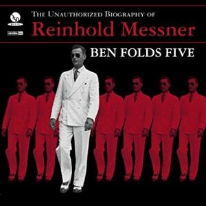 The Unauthorized Biography Of Reinhold Messner Ben Folds Five 輸入盤CD