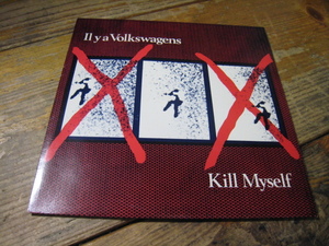 美品 オリジナル 7インチ Il Y A Volkswagens Kill Myself / Mechanical Reproductions MR 001