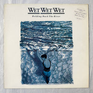 ■1989年 オリジナル UK盤 Wet Wet Wet - Holding Back The River 12”LP 842 011-1 The Precious Organisation