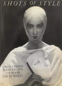 写真集『Shots of Style Great Fashion Photographs Chosen by David Bailey』Victoria Albert Museum 1985年