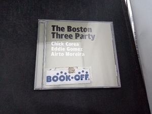 チック・コリア/エディ・ゴメス/アイアート・モレイラ CD The Boston Three Party(ワルツ・フォー・デビイ~ビル・エヴァンスに捧ぐ)