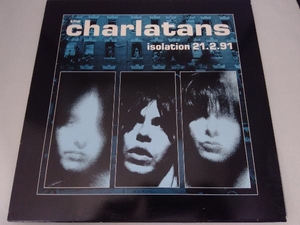 レコード　The Charlatans/Isolation 21.2.91
