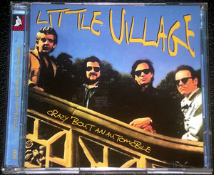 リトル・ヴィレッジ LITTLE VILLAGE / CRAZY 'BOUT AN AUTOMOBILE 1992年FM放送用ライヴ音源２CD