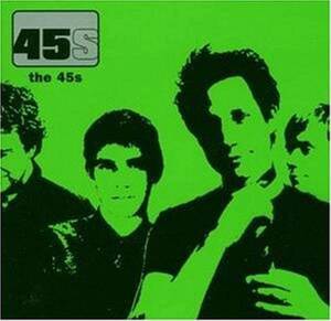 The 45's The Forty-Fives 輸入盤CD