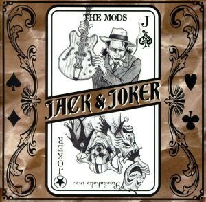 ＪＡＣＫ＆ＪＯＫＥＲ／ＴＨＥ　ＭＯＤＳ