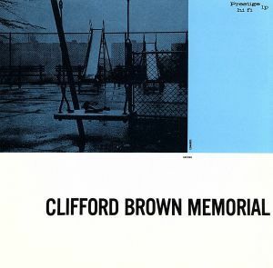 ＢＥＳＴ　ＶＡＬＵＥ　１５００：：クリフォード・ブラウン・メモリアル・アルバム／クリフォード・ブラウン（ｔｐ）,アート・ファーマー
