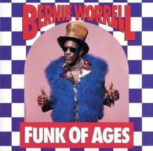 【輸入盤】Ｆｕｎｋ　ｏｆ　Ａｇｅｓ／バーニー・ウォーレル