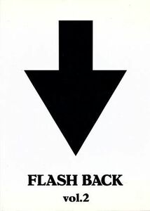 ＦＬＡＳＨ　ＢＡＣＫ　ｖｏｌ．２／↑ＴＨＥ　ＨＩＧＨ－ＬＯＷＳ↓