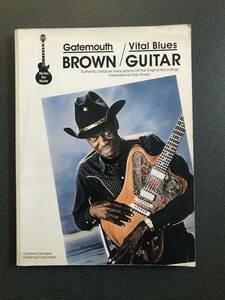 ◆◇Gatemouth Brown Vital Blues Guitar ギタースコア /ゲイトマウス・ブラウン◇◆