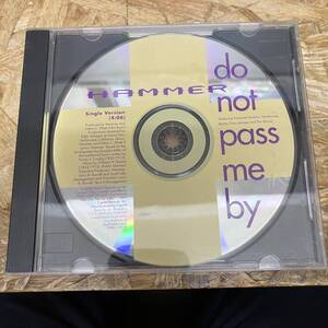 ◎ HIPHOP,R&B HAMMER - DO NOT PASS ME BY シングル CD 中古品