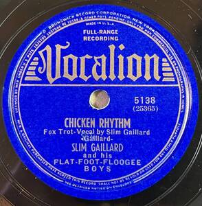 SLIM GAILLARD AND HIS FLAT-FOOT FLOOGEE BOYS VOCALION Chicken Rhythm/ A-Well-A-Take-*Em -A-Joe