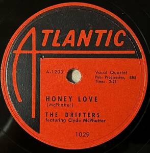 THE DRIFTERS ATLANTIC Honey Love/ Warm Your Heart