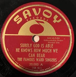 THE FAMOUS WARD SINGERS SVOY Surely God Is Able/ He Knows How Much We Can Bear/ Jesus/ Each Day