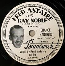 FRED ASTAIRE w RAY NOBLE BRUNSWICK ピクチャーレーベル Change Partners/ I Used To Be Color Blind_画像1