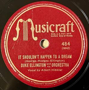 DUKE ELLINGTON AND HIS ORCH. MUSICRAFT Trumpet No End/ It Shouldn’t Happen To A Dream