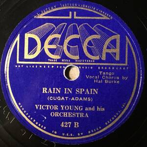 VICTOR YOUNG AND HIS ORCH. DECCA Hasta Manana/ Rain In Spain