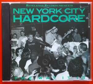 V.A.-NEW YORK CITY HARDCORE THE WAY IT IS CD BOLD NAUSEA WARZONE GORILLA BISCUITS TRIP 6 BREAKDOWN YOUTH OF TODAY SICK OF IT ALL 